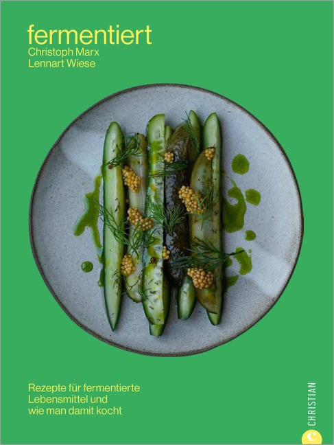 Fermentiert - Christoph Marx, Lennart Wiese