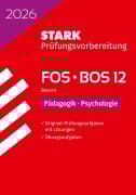 Cover-Bild zum Titel 'STARK Pädagogik/Psychologie 12. Klasse - Abitur FOS/BOS 2026 Bayern - Prüfungsvorbereitung' von ''
