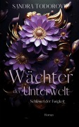 Cover-Bild zum Titel 'Wächter der Unterwelt' von 'Sandra Todorovic'