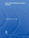Cover-Bild zum Titel 'The Poet-historian Qian Qianyi' von 'Lawrence C. H Yim'