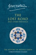 Cover-Bild zum Titel 'The Lost Road and Other Writings' von 'J R R Tolkien'