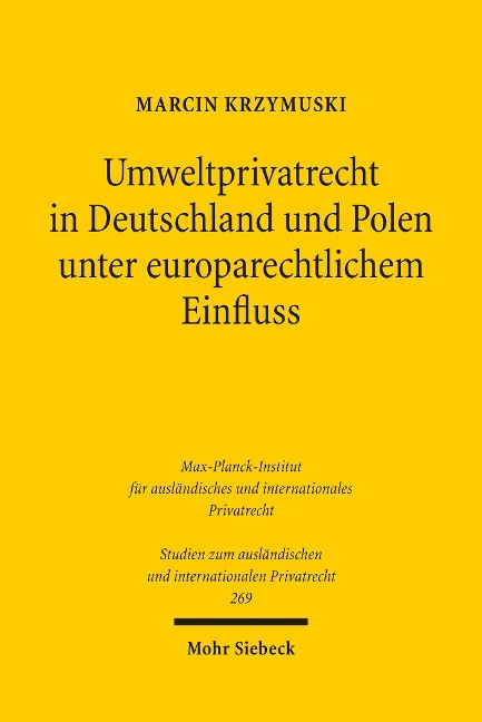Umweltprivatrecht in Deutschland und Polen unter europarechtlichem Einfluss - Marcin Krzymuski