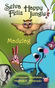 Cover-Bild zum Titel 'Selva Feliz * Happy Jungle' von 'Madelag'