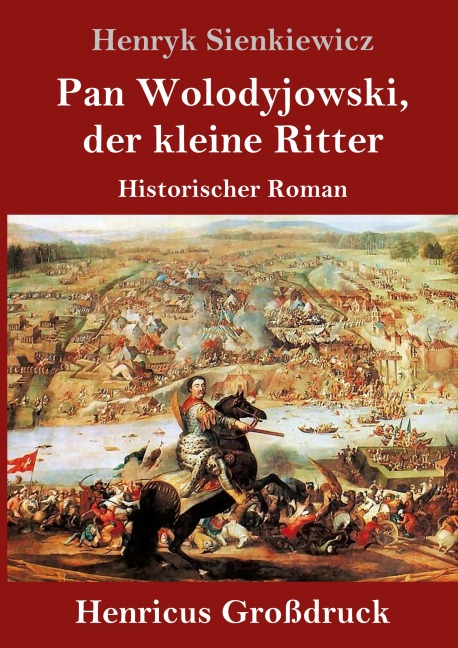 Pan Wolodyjowski, der kleine Ritter (Großdruck) - Henryk Sienkiewicz