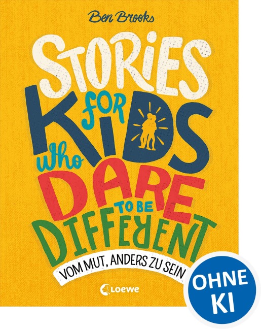 Stories for Kids Who Dare to be Different - Vom Mut, anders zu sein - Ben Brooks