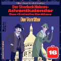 Cover-Bild zum Titel 'Der Verräter (Der Sherlock Holmes-Adventkalender: Das römische Konklave, Folge 16)' von 'Arthur Conan Doyle, William K. Stewart'