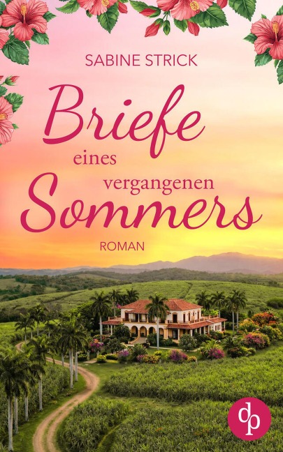 Briefe eines vergangenen Sommers - Sabine Strick