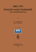 Cover-Bild zum Titel '1882-1911 Dreißig Jahre russischer Eisenbahnpolitik und deren wirtschaftliche Rückwirkung' von 'Elke Mertens'