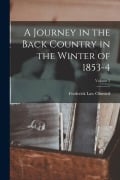 Cover-Bild zum Titel 'A Journey in the Back Country in the Winter of 1853-4; Volume 2' von 'Frederick Law Olmsted'