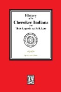 Cover-Bild zum Titel 'History of the Cherokee Indians and their Legends and Folk Lore' von 'Emmett Starr'