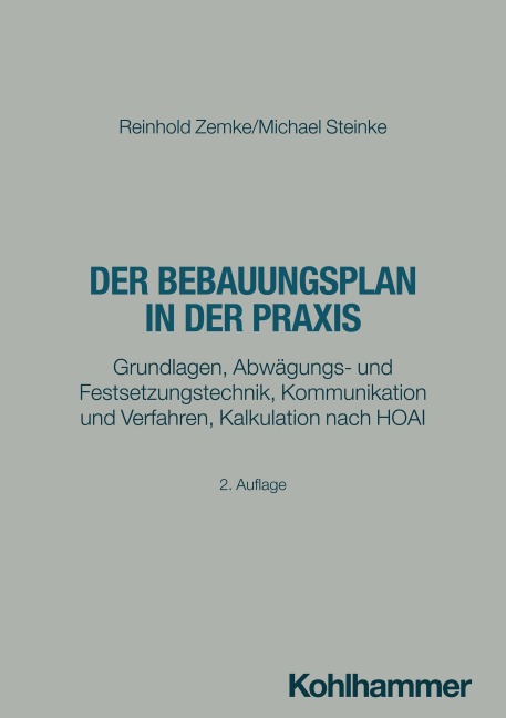 Der Bebauungsplan in der Praxis - Reinhold Zemke, Michael Steinke