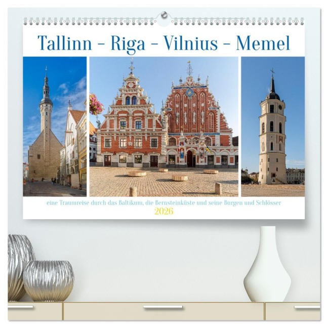 Tallinn-Riga-Vilnius-Memel, eine Traumreise durch das Baltikum. (hochwertiger Premium Wandkalender 2026 DIN A2 quer), Kunstdruck in Hochglanz - Ulrich Männel