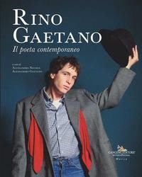 Rino Gaetano. Il poeta contemporaneo - 