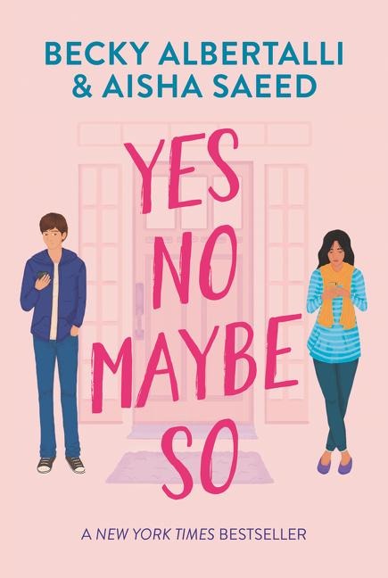 Yes No Maybe So - Becky Albertalli, Aisha Saeed
