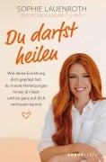 Cover-Bild zum Titel 'Du darfst heilen' von 'Sophie Lauenroth'