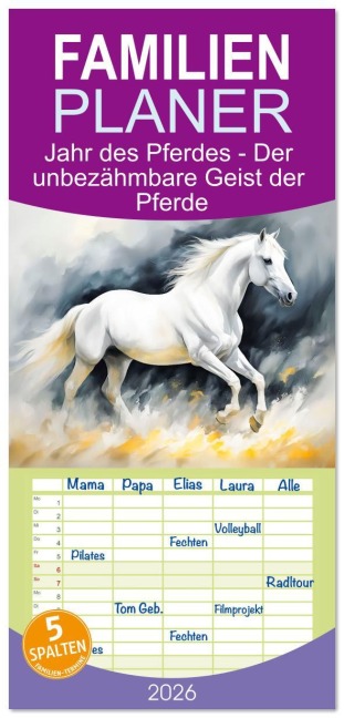 Familienplaner 2026 - Jahr des Pferdes - Der unbezähmbare Geist der Pferde mit 5 Spalten (Wandkalender, 21 x 45 cm) CALVENDO - Anja Frost