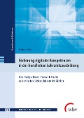 Cover-Bild zum Titel 'Förderung digitaler Kompetenzen in der beruflichen Lehramtsausbildung' von 'Markus Gitter'