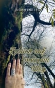 Cover-Bild zum Titel 'Zurück auf meinem Weg' von 'Judith Müller'