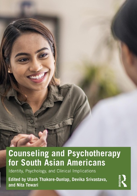 Counseling and Psychotherapy for South Asian Americans - 