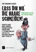 Cover-Bild zum Titel 'Lass dir ma' die Haare schneiden' von 'Ronald M. Hahn, Horst Hinrichs, Friedhelm Hüppop, Erhard Knorr, F. P. Gunnar Kohleick'