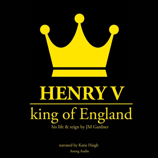 Henry V, King of England - Jm Gardner