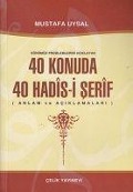 Cover-Bild zum Titel 'Günümüz Problemlerini Aciklayan 40 Konuda 40 Hadis-i Serif' von 'Mustafa Uysal'