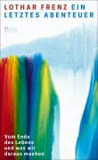 Cover-Bild zum Titel 'Ein letztes Abenteuer' von 'Lothar Frenz'