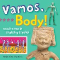 Vamos, Body!: Head to Toe in English Y Español - Madeleine Budnick