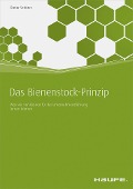 Das Bienenstock-Prinzip - Dieter Schürer
