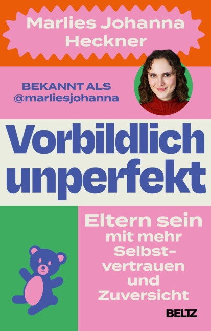 Vorbildlich unperfekt - Marlies Johanna Heckner