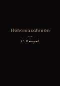 Cover-Bild zum Titel 'Hebemaschinen' von 'C. Bessel'