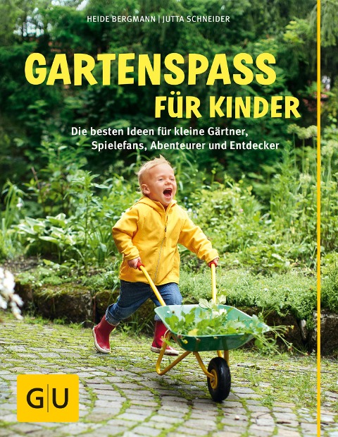Gartenspaß für Kinder - Heide Bergmann