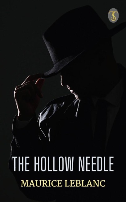 The Hollow Needle - Maurice Leblanc