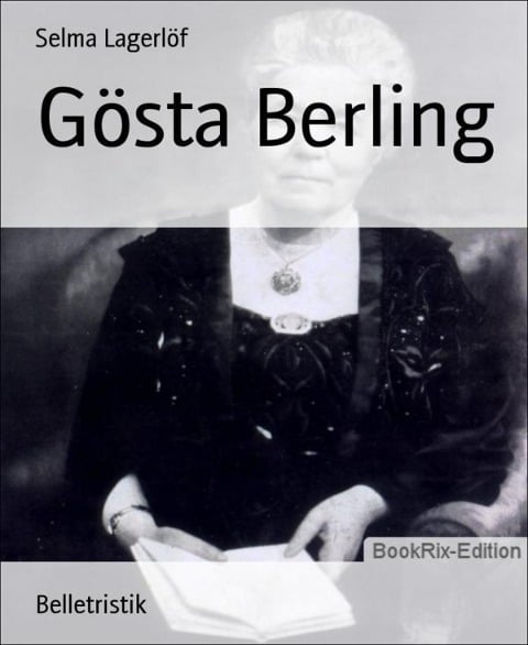 Gösta Berling - Selma Lagerlöf