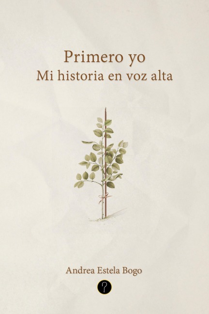 Primero yo - Andrea Estela Bogo