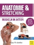 Cover-Bild zum Titel 'Anatomie & Stretching (Anatomie & Sport, Band 2)' von 'Guilermo Seijas'