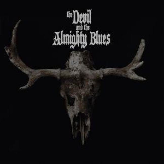 The Devil and the Almighty Blues - The Devil And The Almighty Blues