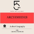 Cover-Bild zum Titel 'Archimedes: A short biography' von 'George Fritsche, Minute Biographies, Minutes'