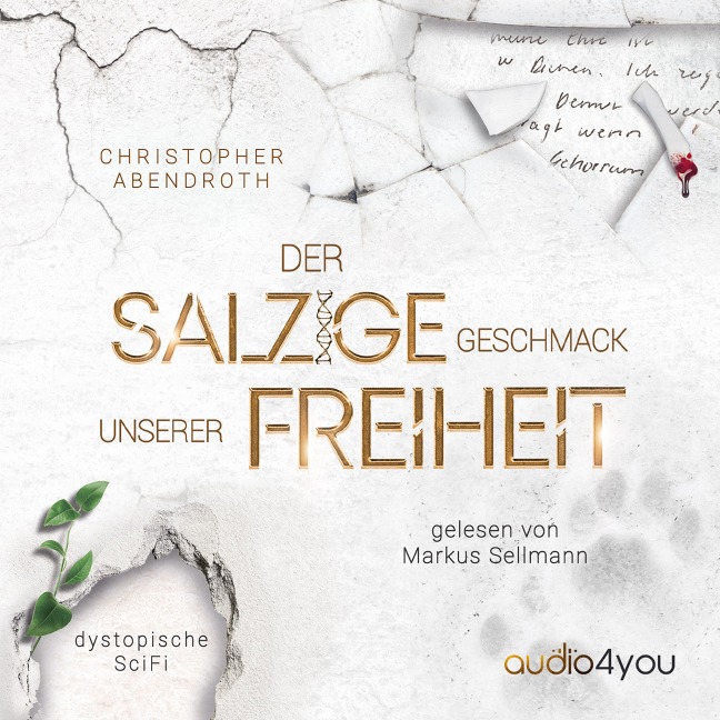 Der salzige Geschmack unserer Freiheit - Christopher Abendroth