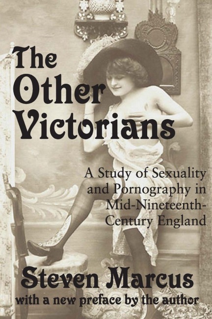 The Other Victorians - Steven Marcus