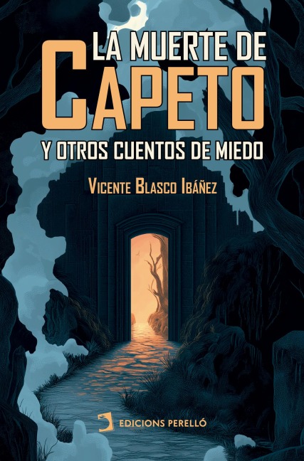 La muerte de Capeto - Vicente Blasco Ibáñez