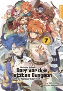 Cover-Bild zum Titel 'Ein Landei aus dem Dorf vor dem letzten Dungeon sucht das Abenteuer in der Stadt Light Novel 07' von 'Toshio Satou, Nao Watanuki'