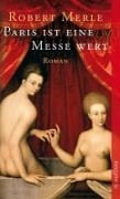 Cover-Bild zum Titel 'Paris ist eine Messe wert' von 'Robert Merle'