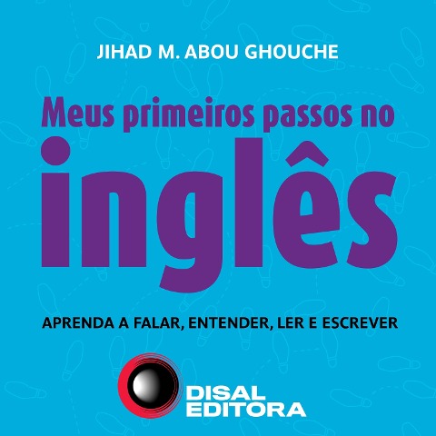 Meus primeiros passos no inglês - Jihad M. Abou Ghouche