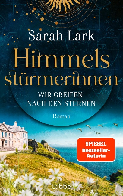 Himmelsstürmerinnen - Wir greifen nach den Sternen - Sarah Lark