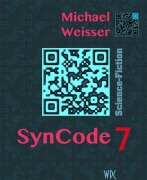 Cover-Bild zum Titel 'SynCode7' von 'Michael Weisser'