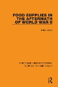 Cover-Bild zum Titel 'Food Supplies in the Aftermath of World War II' von 'Edith Hirsch'