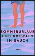 Cover-Bild zum Titel 'Sommerurlaub und Kribbeln im Bauch' von 'L. Hawke'