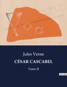 Cover-Bild zum Titel 'CÉSAR CASCABEL' von 'Jules Verne'