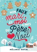 Cover-Bild zum Titel 'Mon faux mari et moi au pays du Père Noël' von 'Mélanie Rafin'